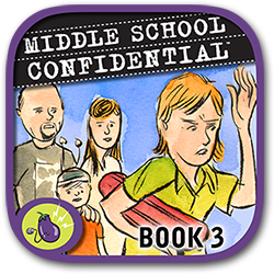 ''Middle School Confidential�3: What�s Up with My Family?'' written by Annie Fox, illustrated by Matt Kindt